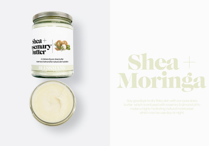May include: A glass jar of shea butter with rosemary and almond oil. The jar has a white label with the text "Shea + Rosemary Butter" and "A mixture of pure shea butter, rosemary & almond for natural skin hydration. BLESSLANS".