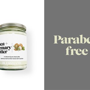 May include: A glass jar of shea and rosemary butter with a white label that reads "Shea + rosemary butter" and "A mixture of pure shea butter, rosemary & almond for natural skin hydration." The label also features a watercolor illustration of shea nuts, rosemary, and almonds. The jar is on a white background. The text "Paraben free" is written in white on a gray background.