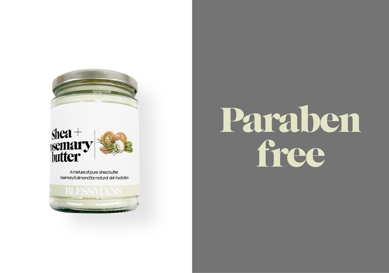 May include: A glass jar of shea and rosemary butter with a white label that reads "Shea + rosemary butter" and "A mixture of pure shea butter, rosemary & almond for natural skin hydration." The label also features a watercolor illustration of shea nuts, rosemary, and almonds. The jar is on a white background. The text "Paraben free" is written in white on a gray background.