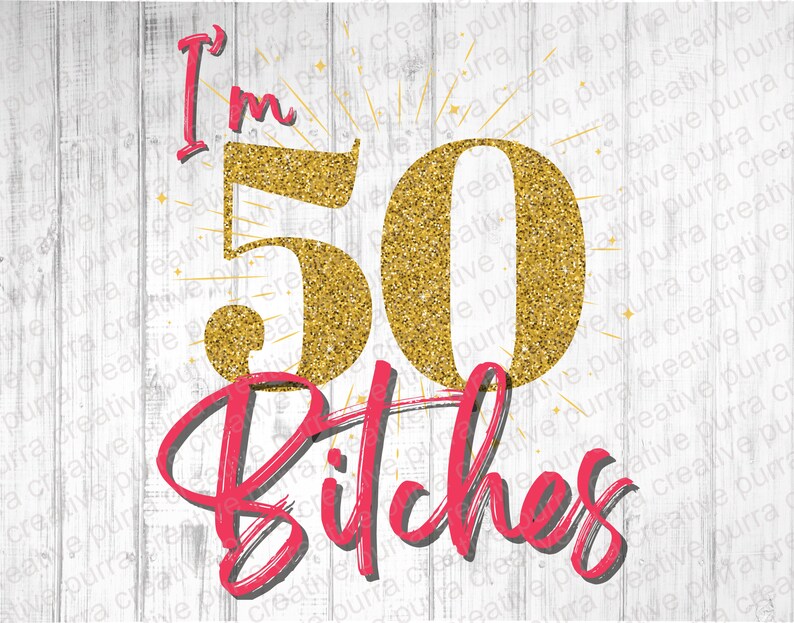 PNG divertido de 50 cumpleaños: "Tengo 50 años", diseño de sublimación (descarga digital) imagen 3