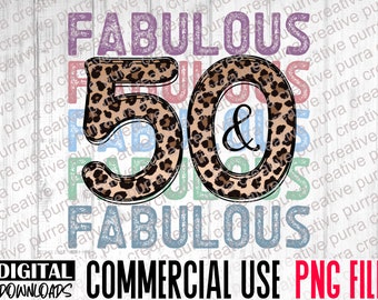 50 & Fabulous Leopard Print, 50th Birthday PNG (Digital Download)