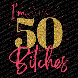 PNG divertido de 50 cumpleaños: "Tengo 50 años", diseño de sublimación (descarga digital) imagen 2