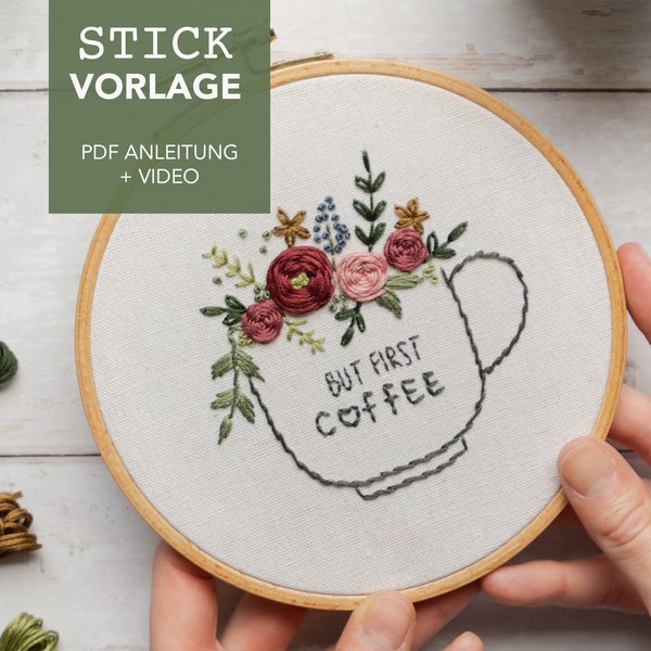 Embroidery template BUT FIRST COFFEE with instructions and video tutorials as a digital download Active