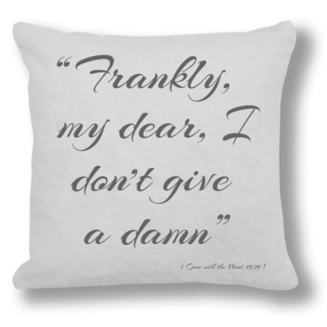 Gone With the Wind 1939 Movie Quote Movie Quote Cushion Etsy