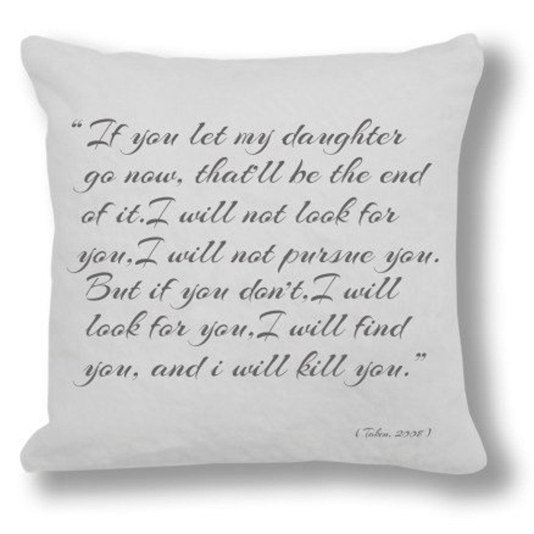 Taken 2008 Movie Quote Movie Quote Cushion Cover Movie Etsy