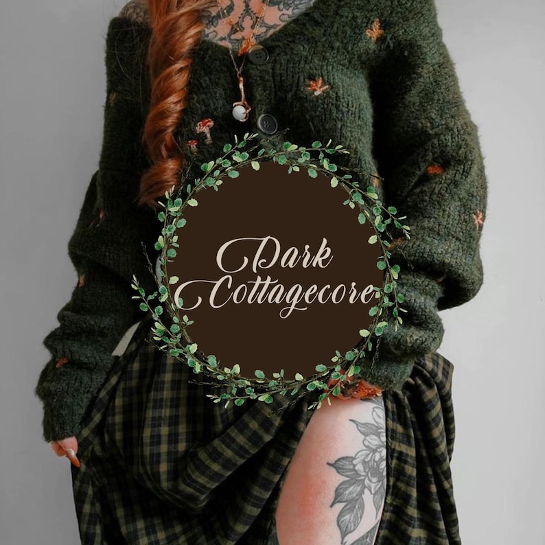 May include: Dark green cardigan with mushroom and leaf embroidery, paired with a plaid skirt. The image features the text "Dark Cottagecore" within a circular frame of greenery, evoking a rustic, nature-inspired aesthetic. The outfit suggests a cozy, autumnal style.