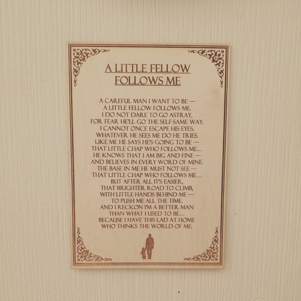 A Little Fellow Follows Me - Anonymous - Engraved poem board - Free personalisation - Free UK delivery