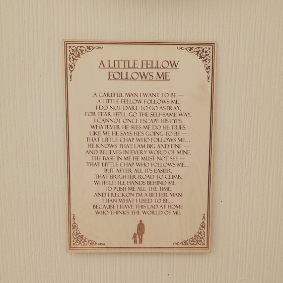 A Little Fellow Follows Me Anonymous Engraved poem board | Etsy