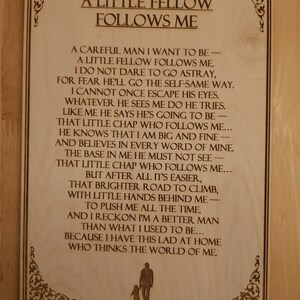 A Little Fellow Follows Me Anonymous Engraved Poem Board Free ...