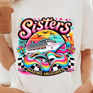 シスターズ クルーズ 2025 シャツ png、シスターズ クルーズ シャツ png、素晴らしい思い出、女子旅行、大笑い、素晴らしい時間、友達マッチング休暇 png