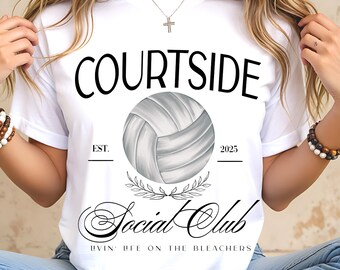 Volleyball Social Club PNG, Courtside Social Club PNG, Volleyball Shirt Design, Volleyball Mom PNG, Trendy Aesthetic Shirt Design Volleyball