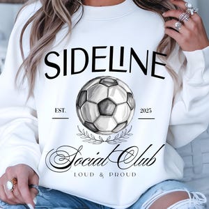 Soccer Social Club PNG, Sideline Social Club PNG, Soccer Shirt Design, Soccer Mom PNG, SoccerGame Day, Football Mama,Football Season Png