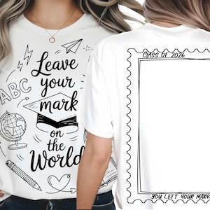 PNG Senior 2026, Diseño "Deja tu huella en el mundo", Gráfico de camiseta con autógrafos, Archivo de graduación por sublimación, Descarga digital frontal y posterior