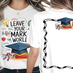 Senior 2025 PNG, Laat je stempel op de wereld drukken, Handtekening T-shirtafbeelding, Sublimatie-afstudeerbestand, Digitale download voor- en achterkant
