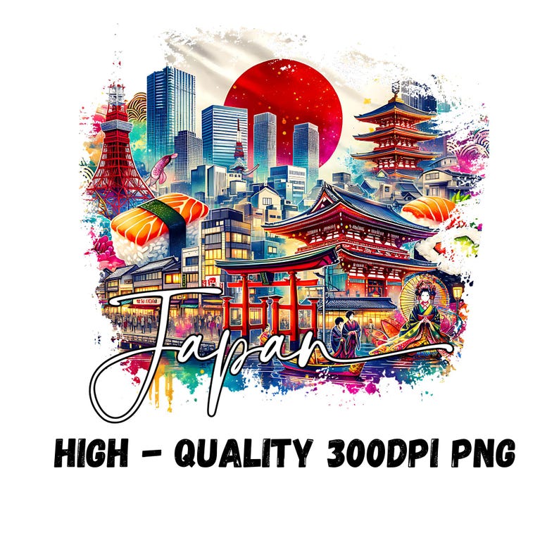 May include: A colorful digital illustration of Japan featuring iconic landmarks like the Tokyo Tower, pagodas, and a rising sun. The word "Japan" is written in a stylized script, with the text "HIGH - QUALITY 300DPI PNG" below.
