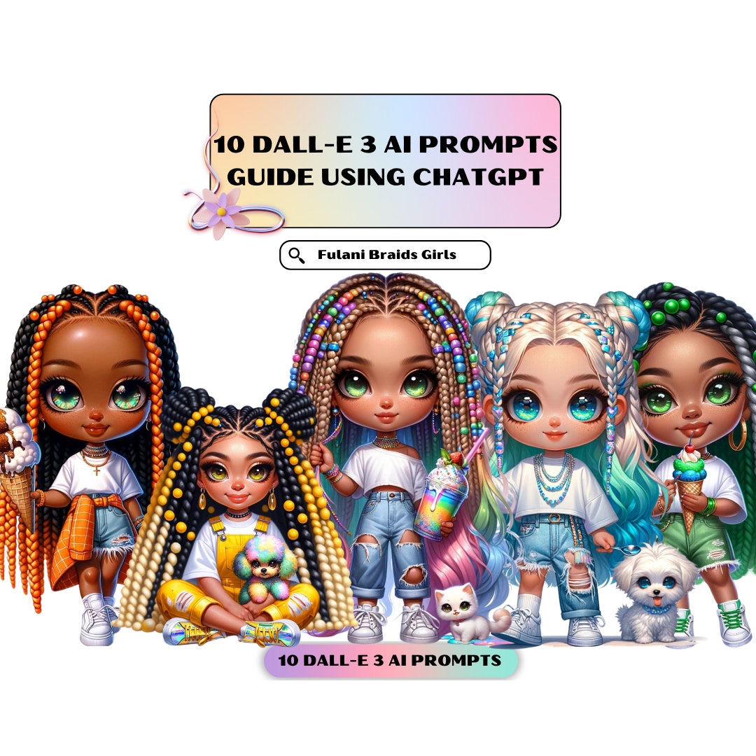 Dall-e3 Ai Art Prompt Guide, Fulani Braids Girls Art Prompts, Chatgtp ...