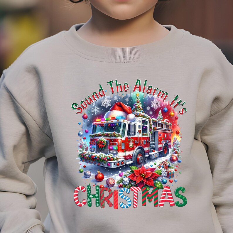 Sound the Alarm It's Christmas PNG, Fire Truck Sublimation, Digital