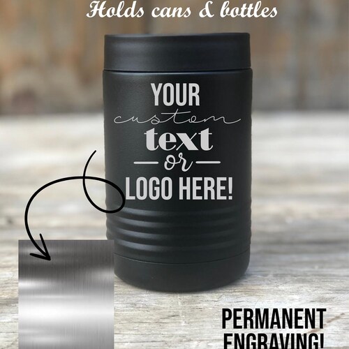 Custom Engraved Can Cooler | Insulated Can Sleeve | Insulated 12 Ounce Can Cooler | Personalized Can Cooler | Custom Beer Bottle Holder Logo