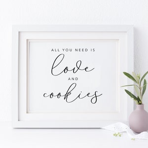 All You Need Is Love And Cookies Sign. Wedding Dessert Sign. Wedding Cookies Table Sign. Wedding Sign. Wedding Printable. Cookie Table Sign.