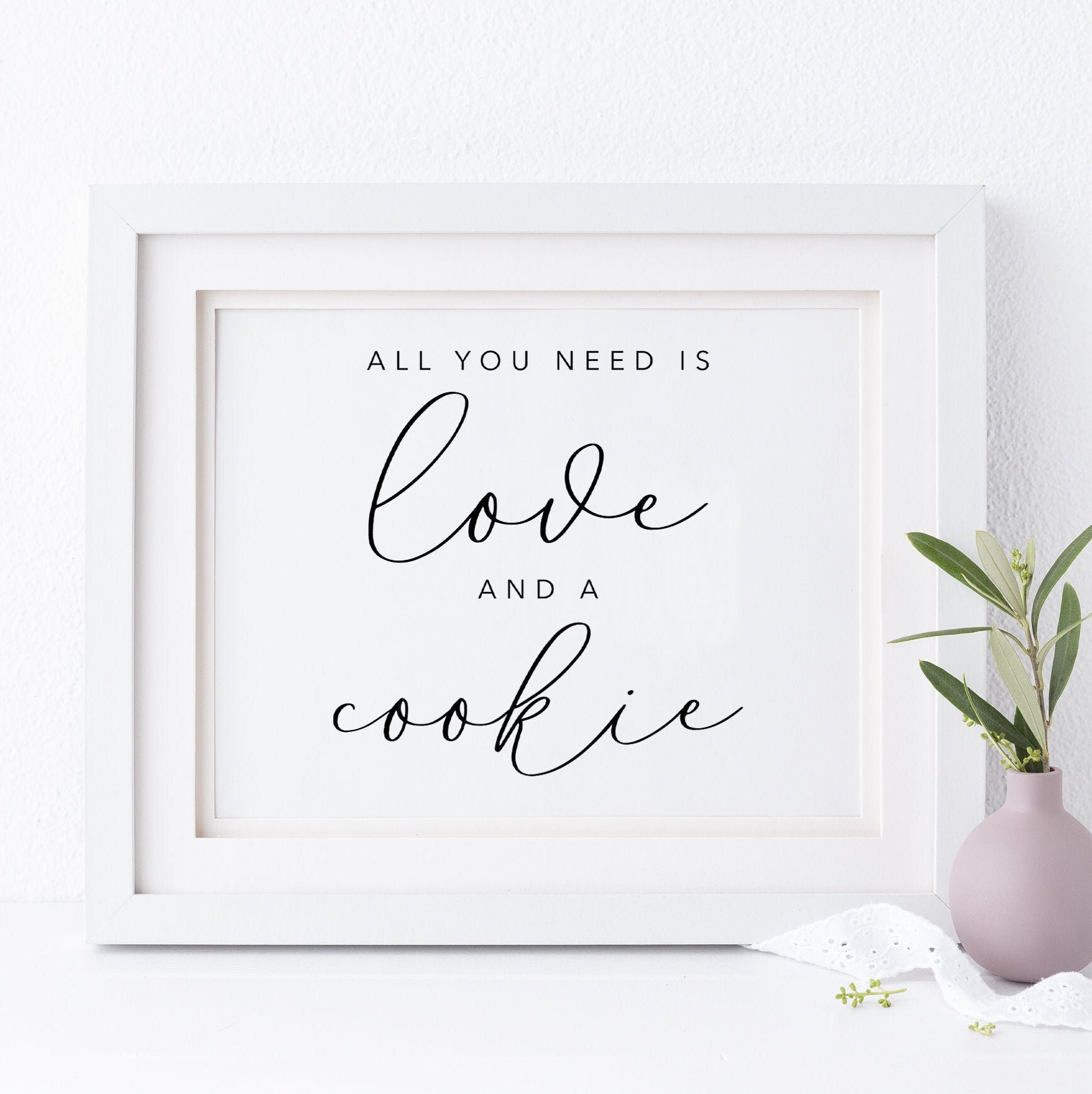 All You Need Is Love And A Cookie Sign. Wedding Dessert Sign. Wedding Cookie Table Sign. Wedding Sign. Wedding Printable. Cookie Table Sign.