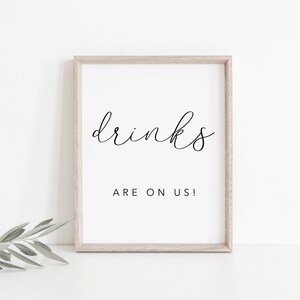 Drinks Are On Us. Open Bar Sign. Wedding Bar Sign. Bridal Shower Sign. Wedding Open Bar. Wedding Sign. Wedding Drink Sign. Wedding Printable