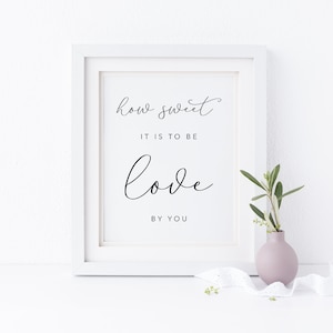 How Sweet It Is To Be Love By You. Wedding Dessert Sign. Dessert Bar Sign. Wedding Party Sign. Candy Bar Sign. Wedding Signs. Dessert Table.