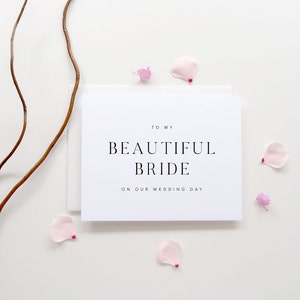 To My Beautiful Bride On Our Wedding Day. To My Bride On our Wedding Day. Card For Bride. To My Wife Card. Wedding Day Card. Wedding Cards.