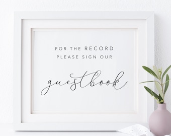 For The Record Please Sign Our Guestbook. Guest Book Sign. Guestbook Sign. Wedding Guestbook Sign. Reception Sign. Guestbook Printable. Sign