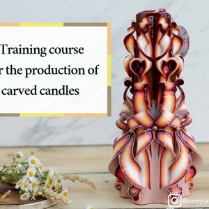 Carved candles tutorials. Training video course for Carved Candles production