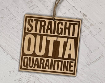 Straight Outta Quarantine