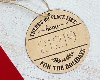 There's No Place Like Home for the Holidays - Zip Code Ornament