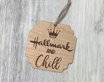 Hallmark and Chill - Hallmark Ornament - Hallmark Movies - Christmas Ornament - Hallmark Christmas Movies