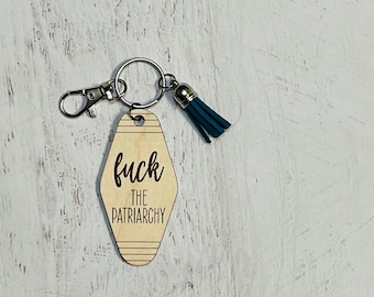 Fuck the Patriarchy Keychain - Custom Keychain