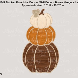 Large Fall Stacked Pumpkins Wall Decor with Hangers SVG Layered Wooden Door or Wall Sign Farmhouse Decor CNC Laser Ready Files Glowforge