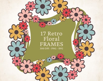 Retro Floral Frames: Vintage Flower Borders, PNG SVG Clipart (Digital Download