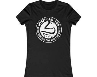 Women's Some Cake With Coffee Tee MERCH by Intoxi-Cake-Tion (White on Black)