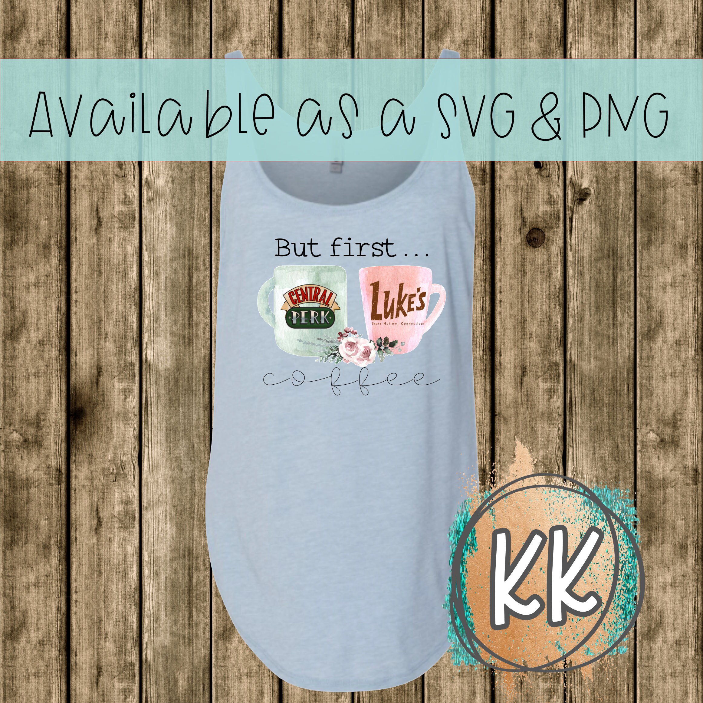 coffee SVG \u0026 PNG Gilmore Girls 