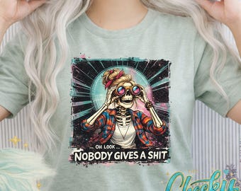 Oh schau, niemand gibt eine Sh * t Skeleton Girl PNG Lustiges sarkastisches Design