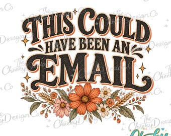 Sarcastic Office Meeting Quote PNG, Retro Floral Sublimation Design (Digital Download)