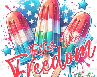 4th of July Popsicle PNG, American Flag Tastes Like Freedom (Digital Download)