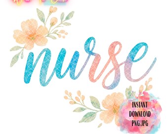 Floral Nurse PNG: Watercolor Sublimation Design (Digital Download