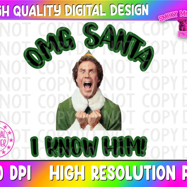 I know him Png| Christmas Movie png | Elf Png| Christmas Sublimation |Buddy Hobbs Png| Sublimation png |Christmas sublimation png| Buddy elf