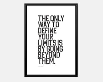 The only way to define your limits is by going beyond them, inspirational quote by runner Carl Lewis. Black & white poster for teen room