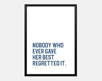 Inspirational quote for teen girl dorm room wall art decor, "Nobody who ever gave her best" motivational print out poster in blue