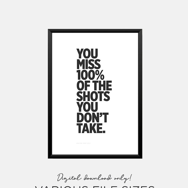 Popular sports themed famous inspirational quote in black & white for teen boys room decor or games room "You miss 100% of the shots" words
