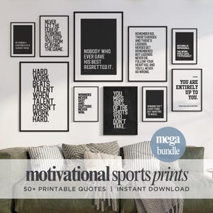 May include: A collection of framed motivational sports prints with black frames and white backgrounds. The prints feature various inspirational quotes in a bold, sans-serif font. The words "motivational sports prints" are displayed at the bottom.