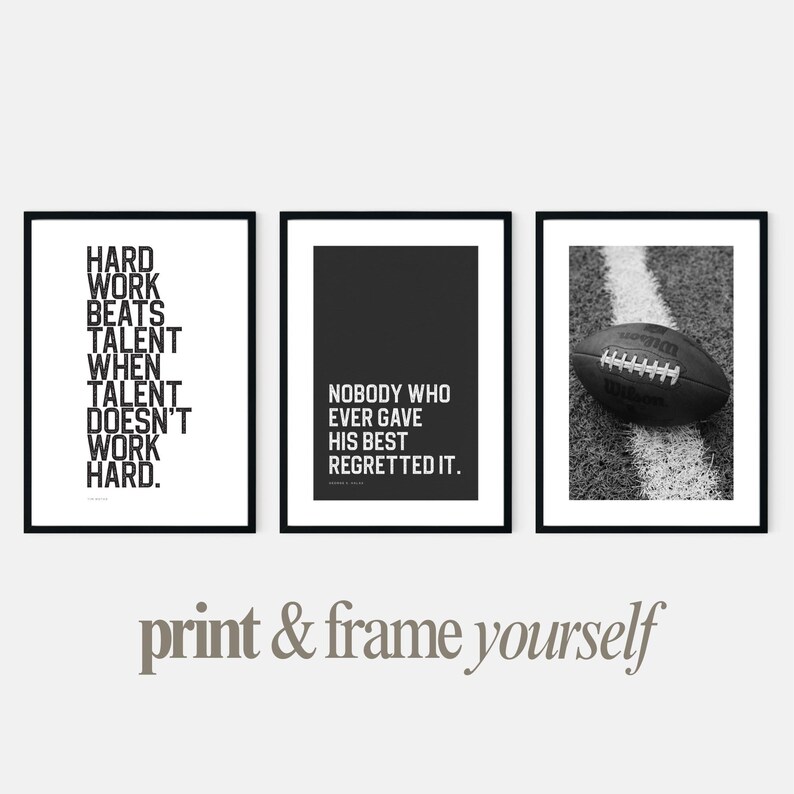 Black and white football art prints with inspiring quotes, digital download décor for teen sports lovers and athletes.