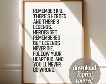 Citazione di Sandlot da stampare e stampare, poster per la decorazione della cameretta dei ragazzi: gli eroi vengono ricordati, ma le leggende non muoiono mai. Frase artistica da parete per la camera dei tifosi di baseball.