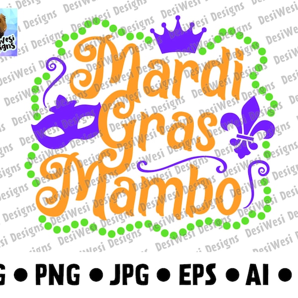 Mardi Gras Mambo Design - SVG, png, jpg, eps, ai, pdf - Cricut, Silhouette, Cut File, Digital Download