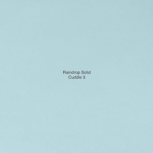 May include: A solid light blue background with the text "Raindrop Solid Cuddle 3" in black.